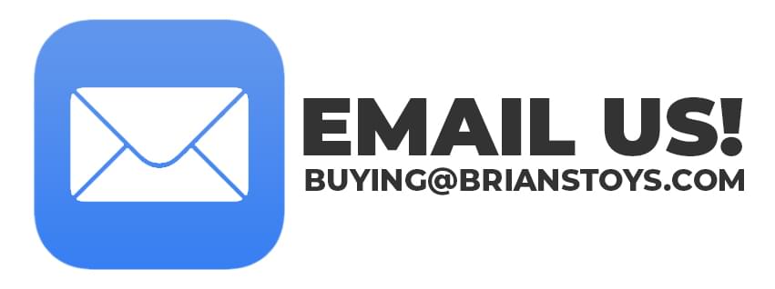 email us!  buying@brianstoys.com